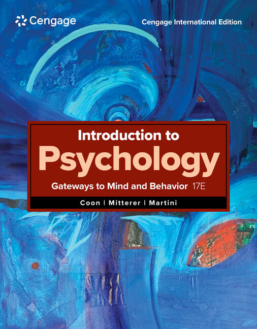 Introduction to Psychology: Gateways to Mind and Behavior, Cengage International Edition